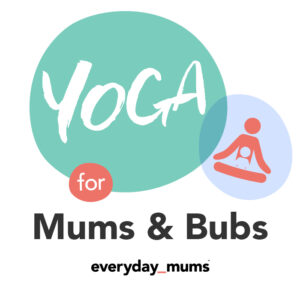 Mums and Bubs yoga